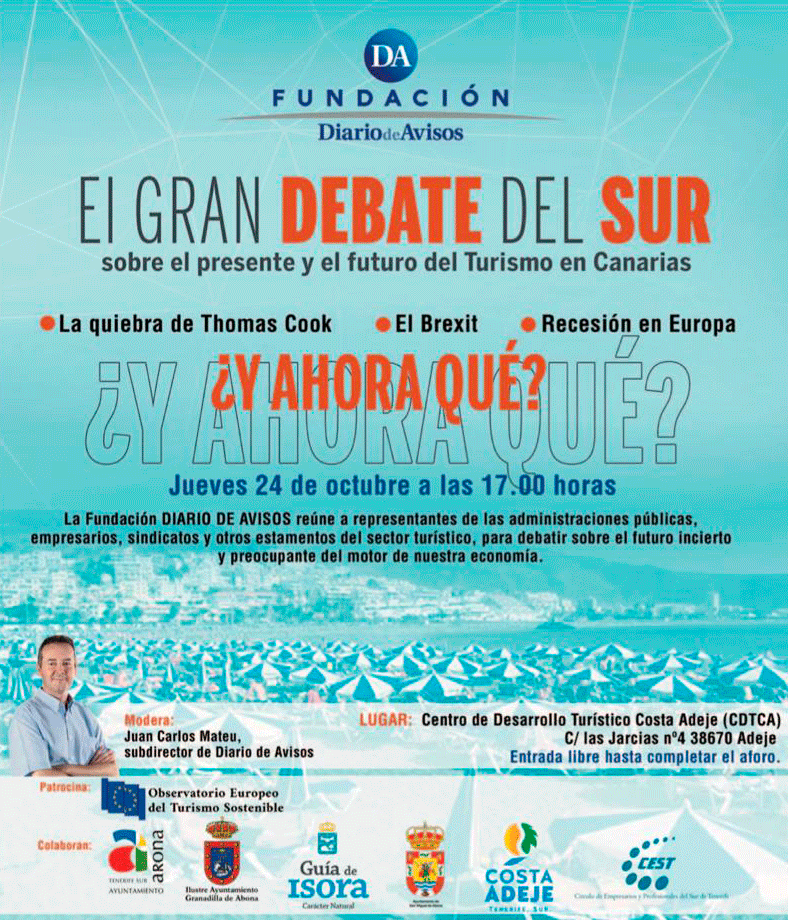 El Gran Debate del Sur. ¿Y ahora qué? Organizado por Diario de Avisos, el proximo 24 de octubre en el CDTCA de Adeje a las 17:00h.