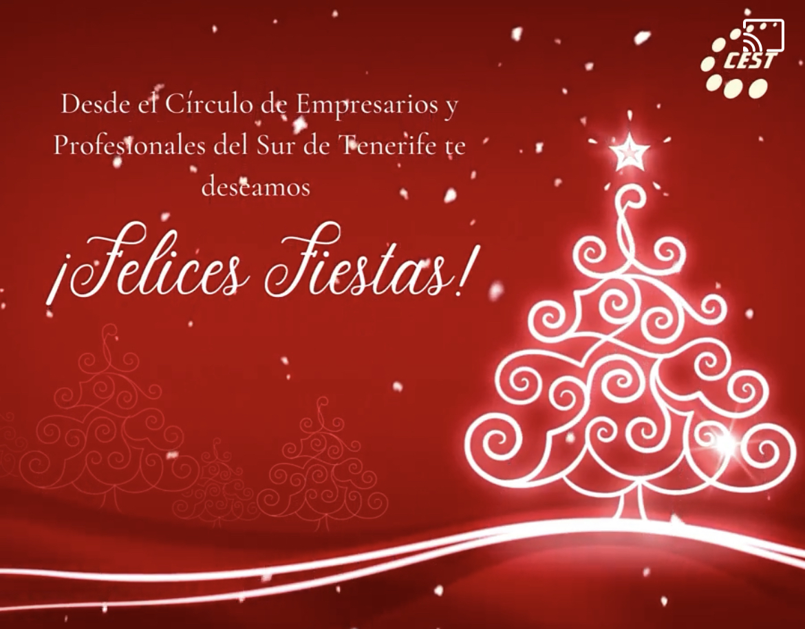 El CEST – Círculo de Empresarios y Profesionales del Sur de Tenerife, desea a todos sus Asociados, a sus familias y a sus colaboradores, bien así a toda la población de la Comarca Sur de Tenerife, unas felices fiestas navideñas y el deseo de que el proximo año 2022, traiga, para todos, salud y muchos éxitos profesionales.