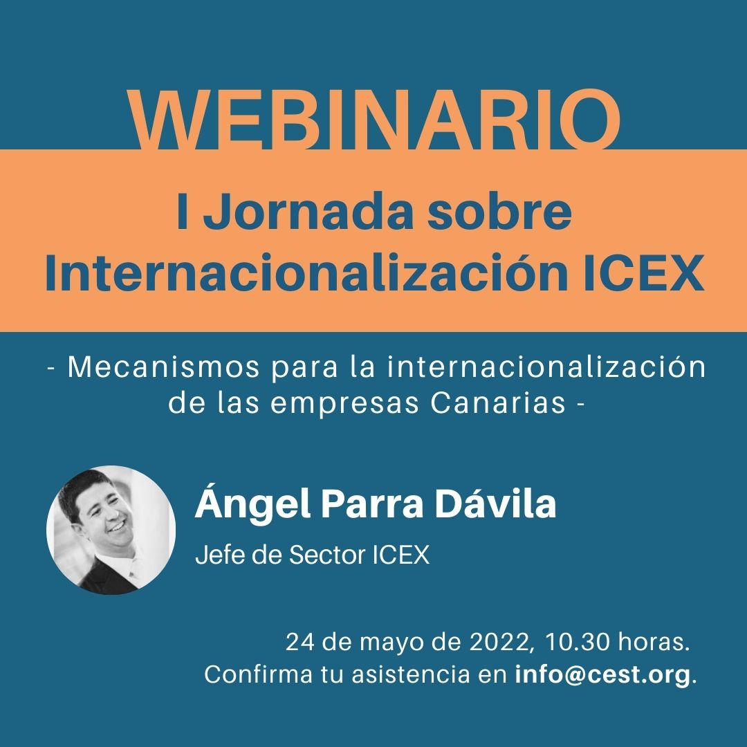 Video de la I Jornada sobre Internacionalización ICEX. Organizada por el  CEST, en colaboración con ICEX, España Exportación e Inversiones. Martes 24 de mayo a las 10:30. Online.
