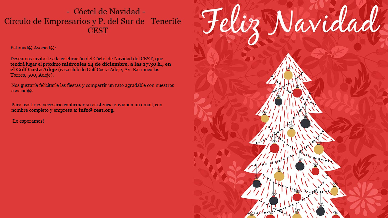 Felices Fiestas. Desde el Círculo de Empresarios y Profesionales del Sur de Tenerife deseamos a toda la población de Tenerife y de forma muy especial a nuestros asociados, una Feliz Navidad y un año 2023 prospero y con mucha salud.