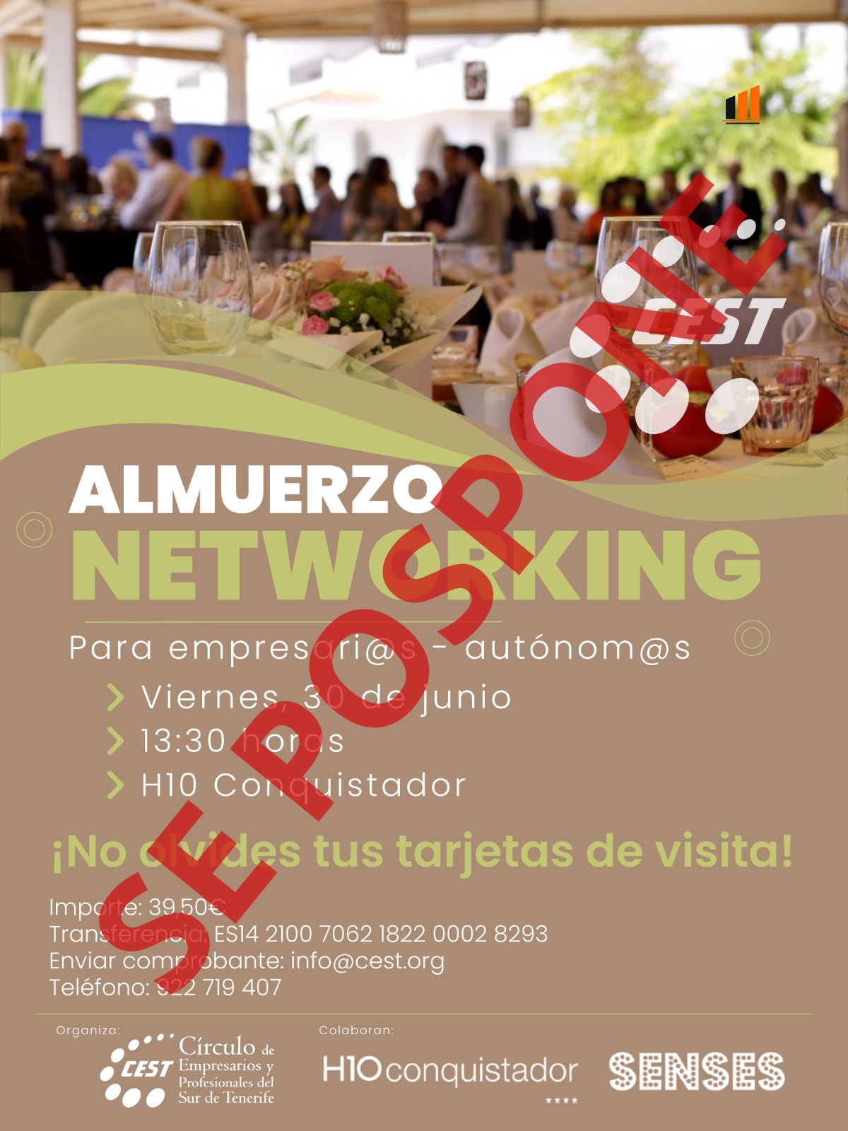 Aplazado a julio el networking previsto para el próximo viernes, 30 de junio en el Hotel H10 Conquistador de Playa de Las Américas. Información y devolución de entradas en info@cest.akrolihonline.com