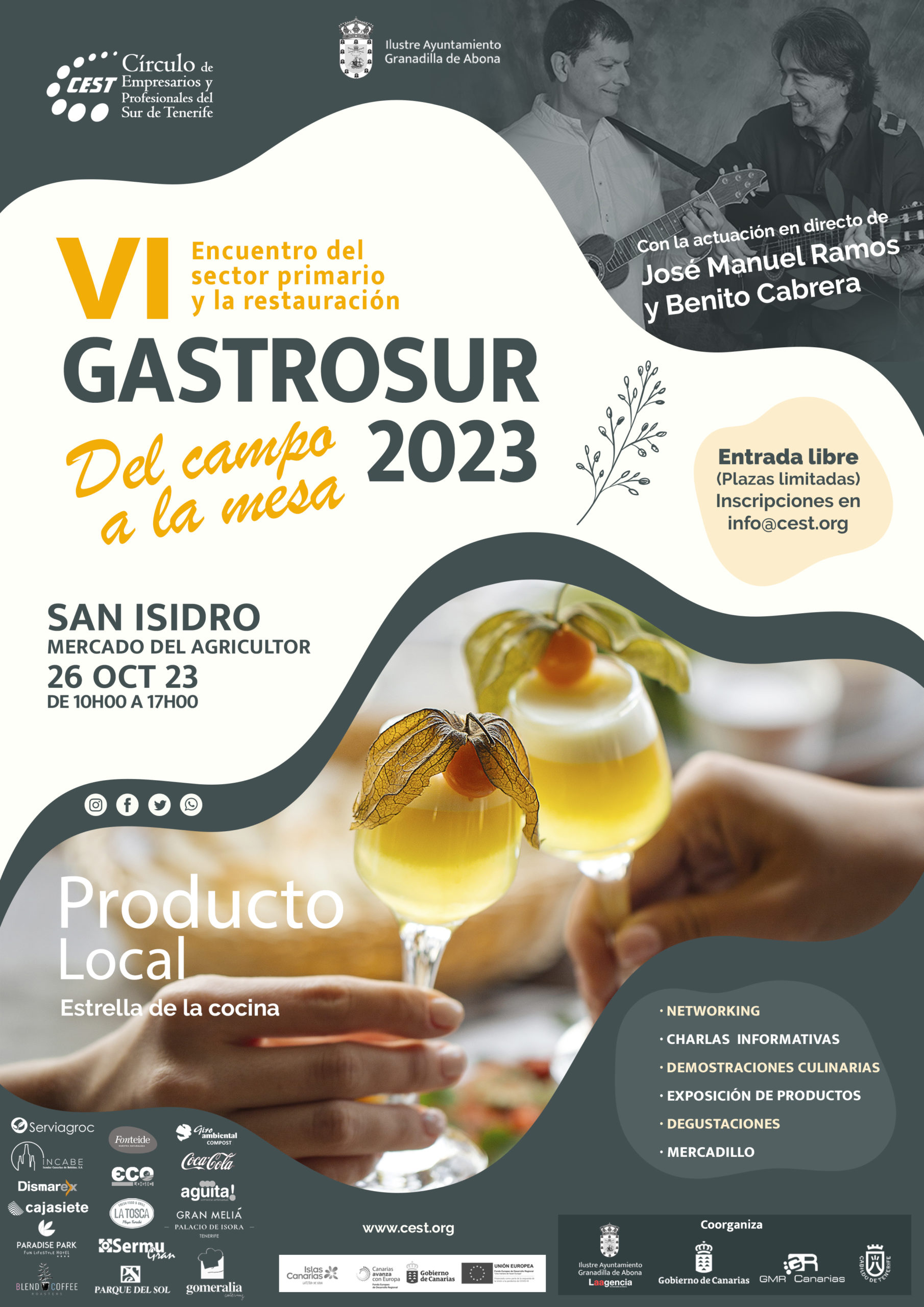 El CEST organiza el próximo 26 de octubre la sexta edición de Gastrosur con el objetivo de acercar el producto de «Km 0» a la hostelería y restauración del sur de Tenerife. Será en el mercado del Agricultor de San Isidro de 10 a 17 horas. La entrada es gratuita y este año contamos con la actuación especial de José Manuel Ramos y Benito Cabrera.
