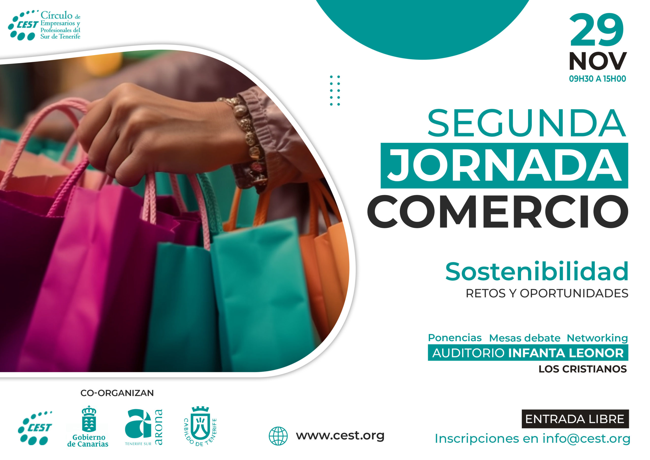II JORNADA DE COMERCIO del sur de Tenerife. Retos y Oportunidades en las RUP. El próximo 29 de noviembre tendrá lugar el evento de referencia para el comercio de la comarca sur de Tenerife. Debates, ponencias y networking. Auditorio Infanta Leonor de Los Cristianos, desde las 9:30 horas. Entrada libre. Inscripciones por email a info@cest.akrolihonline.com.